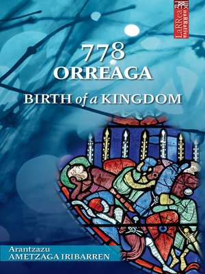cover image of 778 Orreaga. Birth of a Kingdom